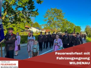 Mehr über den Artikel erfahren Feuerwehrfest mit Fahrzeugsegnung Wildenau