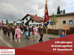 Mehr über den Artikel erfahren 100-jähriges Gründungsfest FF Haselbach