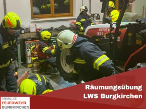 Mehr über den Artikel erfahren Räumungsübung LWS Burgkirchen