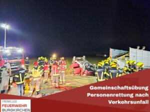 Mehr über den Artikel erfahren Gemeinschaftsübung Personenrettung nach Verkehrsunfall